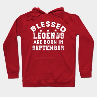 Blessed Legends Are Born In September Funny Christian Birthday Hoodie